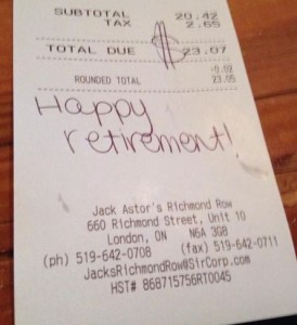 lunch receipt from Jack Astor's restaurant. Below the total the server has written Happy Retirement!