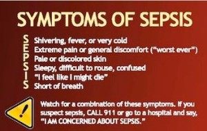 The 7 symptoms of Sepsis: shivering, extreme pain, pale, sleepy, I feel I might die, short of breath.