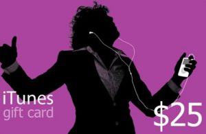 iTunes gift card shows a drawing of a woman wearing earbuds and rocking to the music. Worth $25.