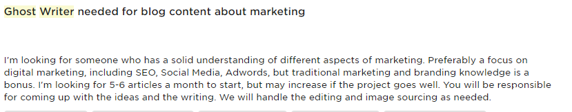 Post for a "ghost writer for blog content about marketing" includes the sentence: You will be responsible for coming up with the ideas and the writing."