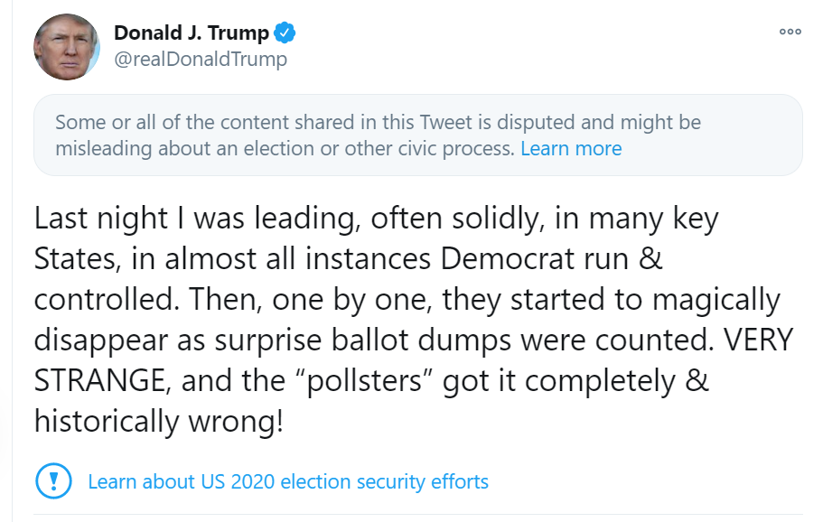 Donald Trump's tweet about alleged Democrat fraud in ballot counting is preceded by a note placed by Twitter that reads: some or all of the content shared in this Tweet is disputed and might be misleading.