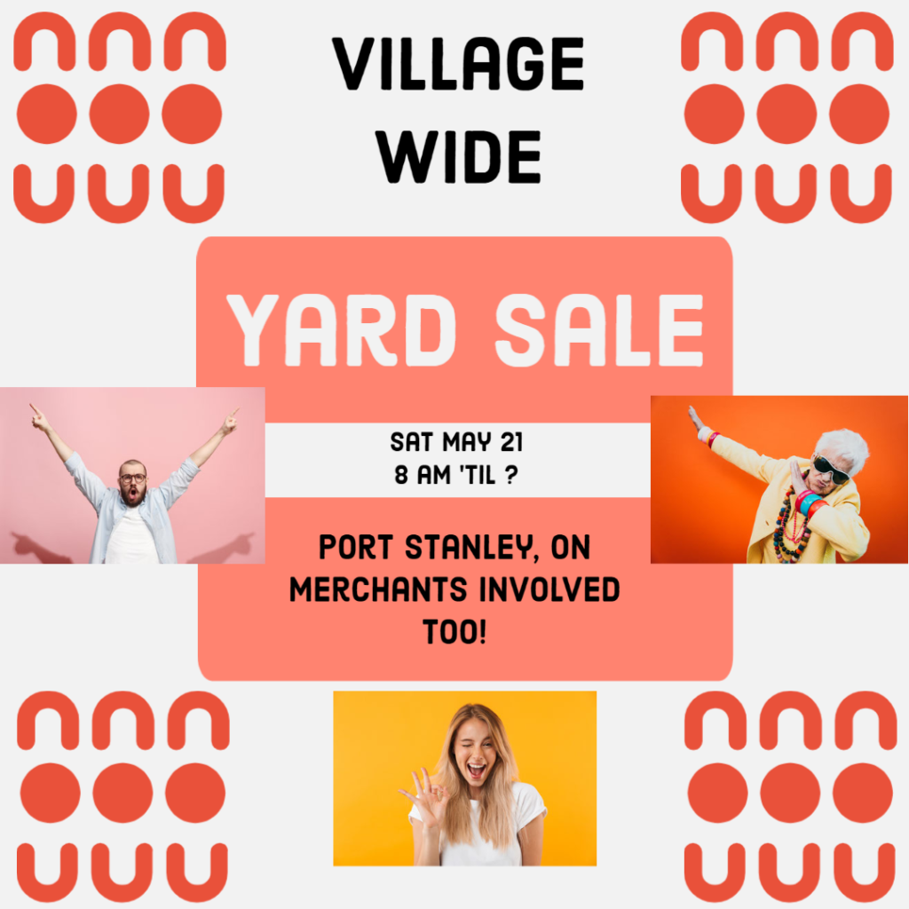 Meme in white and orange announces the village wide yard sale in Port Stanley, tomorrow, May 21, beginning at 8 am. Text also says that merchants are participating too! 