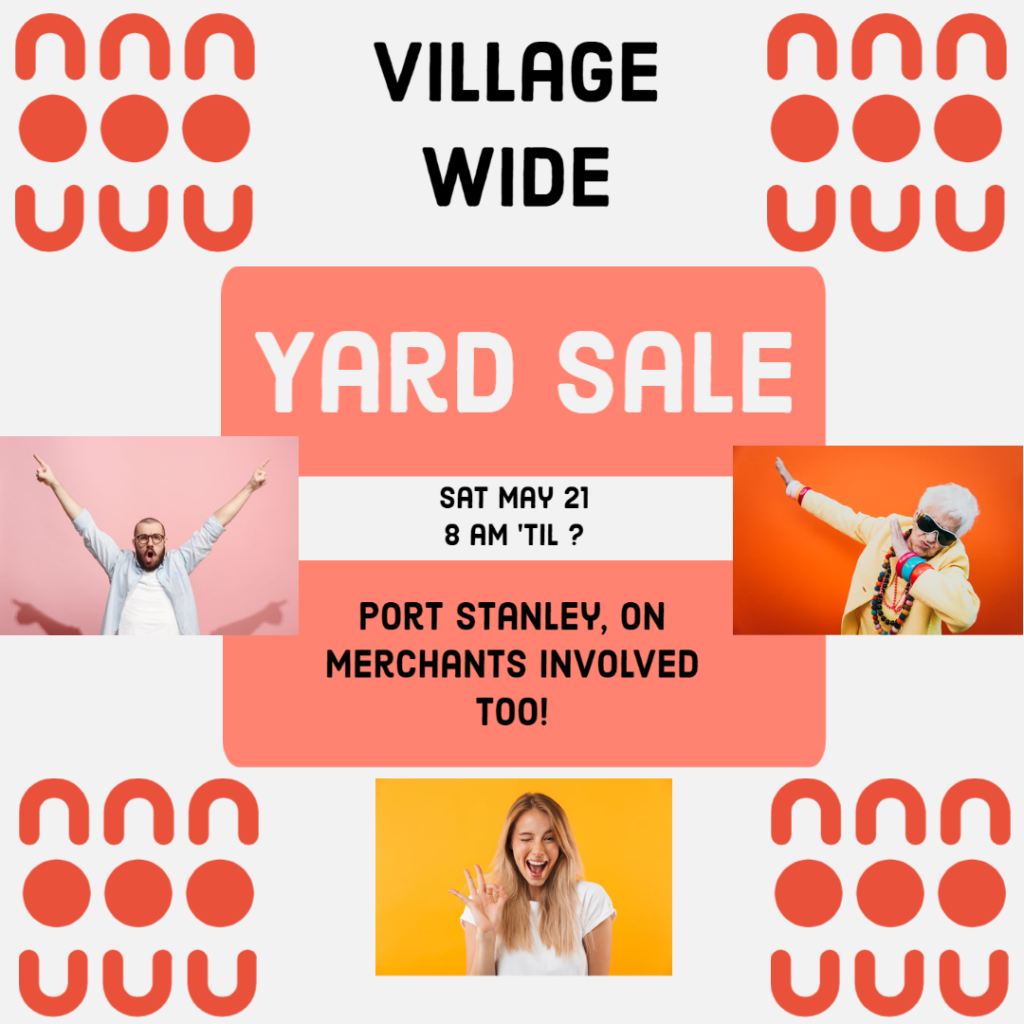 Meme in white and orange announces the village wide yard sale in Port Stanley, tomorrow, May 21, beginning at 8 am. Text also says that merchants are participating too!