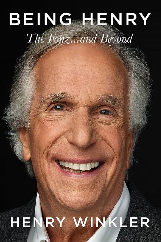 Cover of Being Henry by Henry Winkler features a smiling photo of the actor
