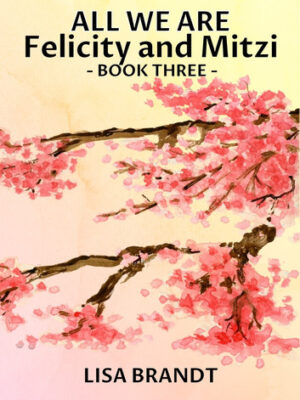 Book cover for All We are is yellow and pink with branches featuring pink blooms across the middle